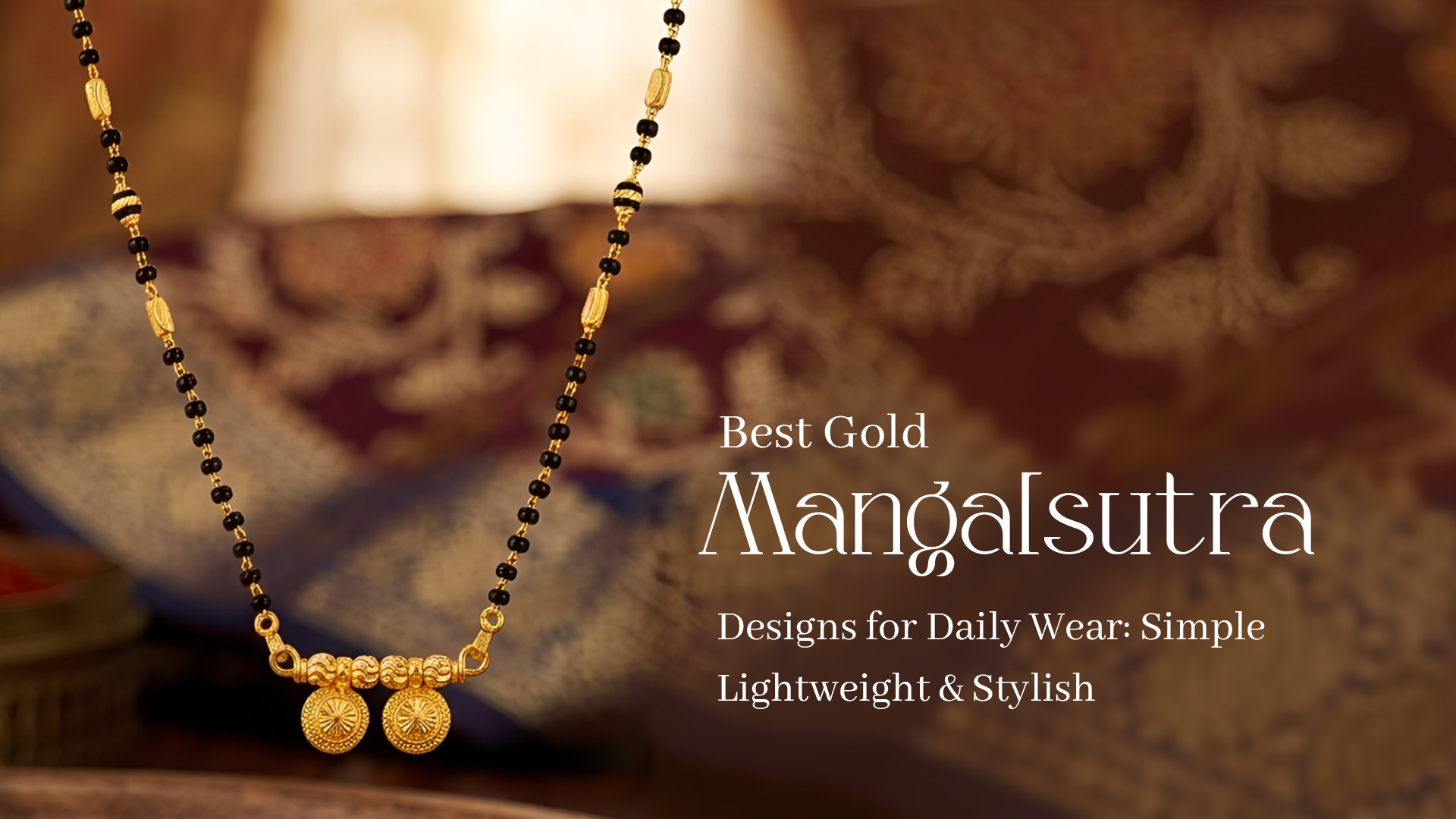 Best Gold Mangalsutra Designs for Daily Wear: Simple, Lightweight & Stylish